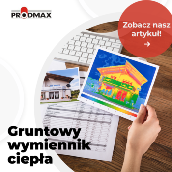 Gruntowy wymiennik ciepła jako dodatkowy element systemu rekuperacji