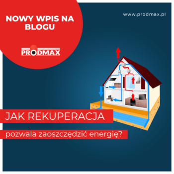Jak rekuperacja pozwala zaoszczędzić energię