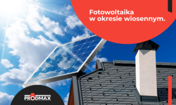 Fotowoltaika w okresie wiosennym