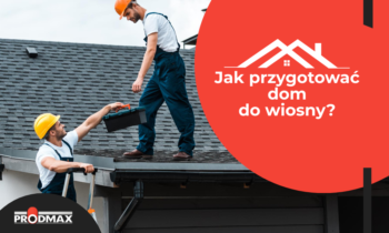 Jak przygotować dom do wiosny ?