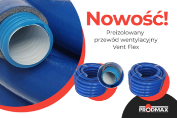 Nowość! Preizolowany przewód wentylacyjny Vent Flex