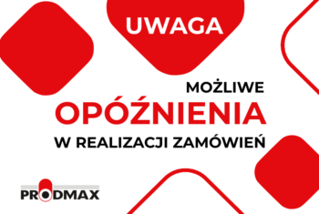 OPÓŹNIENIA W REALIZACJI ZAMÓWIEŃ