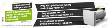 Letnia promocja: Kupujesz więcej, zyskujesz więcej. Zyskaj do +10% ekstra rabatu na rekuperatory z serii AIRSAVER VT!